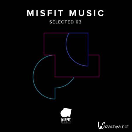 Misfit Music Selected 03 (2020)