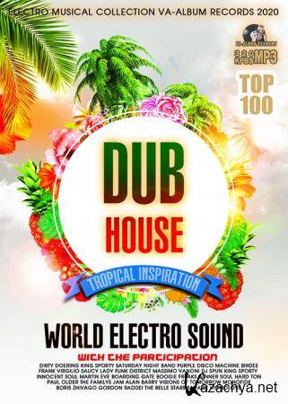 Dub Tropical House: World Electro Sound (2020)
