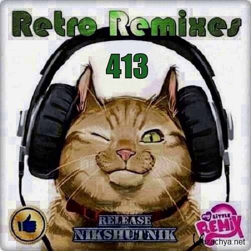 Retro Remix Quality Vol.413 (2020)