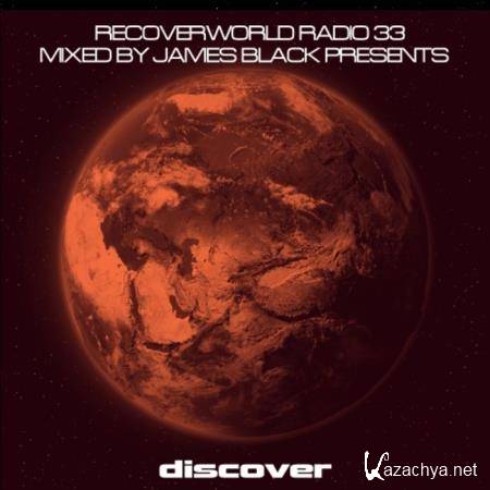 James Black Presents Recoverworld Radio 033 (2020)
