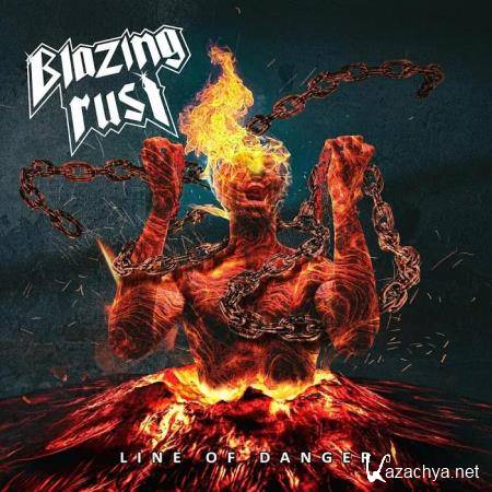 Blazing Rust - Line of Danger (2020)