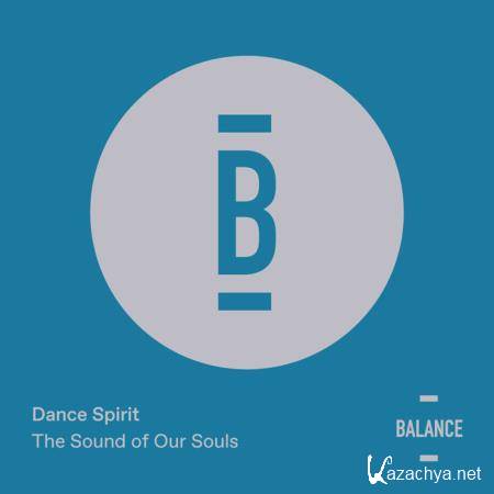 Dance Spirit - The Sound of Our Souls EP (2020)