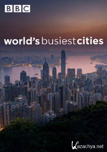  .     / World's Busiest Cities. Hong Kong (2017) HDTV 1080i