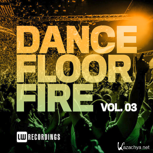 Dancefloor Fire Vol. 03 (2020)