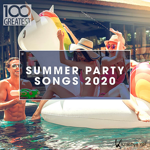 VA - 100 Greatest Summer Party Songs 2020 (2020)