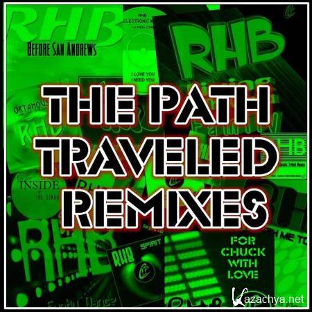 RHB - The Path Traveled Remixes (2020)