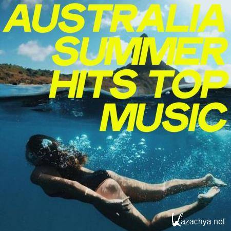 Australia Summer Hits Top Music (House Music Selection Hits 2020) (2020)