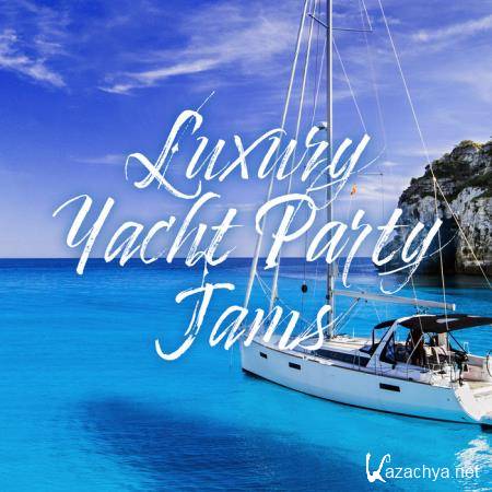 Luxury Yacht Party Jams (2020)