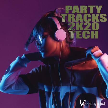 Party Tracks 2K20: Tech (2020)