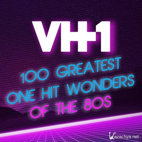 VH1 100 Greatest One Hit Wonders of the 80s (2020)