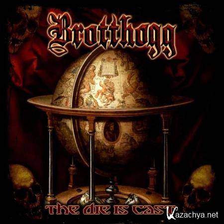 Brotthogg - The Die Is Cast (2020)