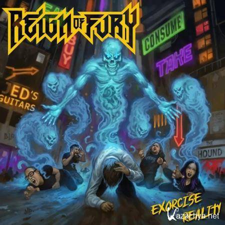 Reign of Fury - Exorcise Reality (2019)