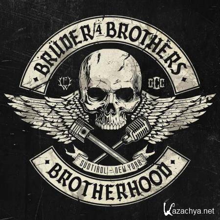 Brueder4Brothers - Brotherhoo (2020)