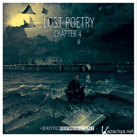 Exotic Refreshment: Lost Poetry - Chapter 4 (2020) FLAC