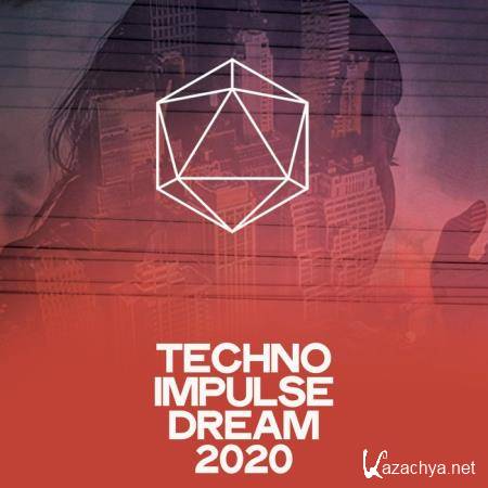 Techno Impulse Dream 2020 (Essential Minimal Techno Music 2020) (2020)