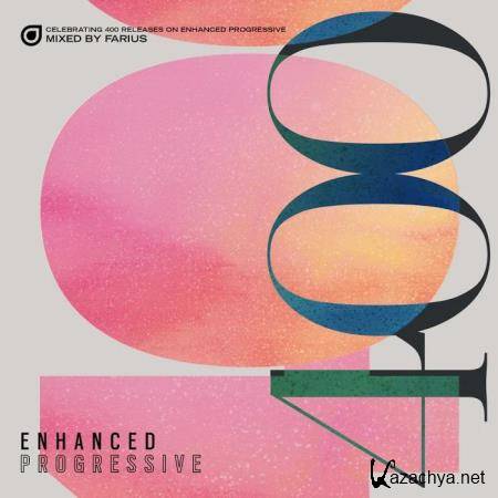 Enhanced Progressive 400 (Mixed by Farius) (2020) 