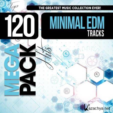 Edm And Electro House Trax: Top 120 Mega Pack Hits (2018) 