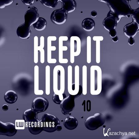 Keep It Liquid Vol 10 (2020)