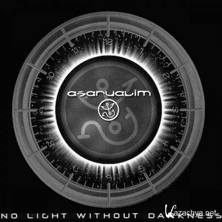 Asarualim - No Light Without Darkness (2020)