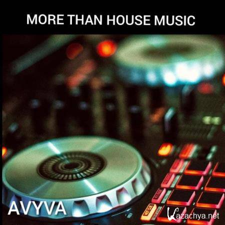 AVYVA - More Than House Music (2020)