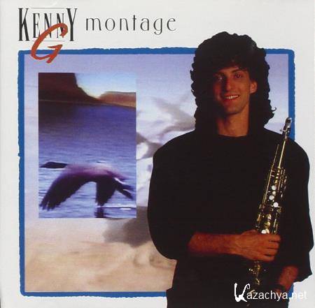 Kenny G - Montage (1993)