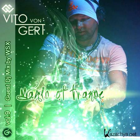 Magic Of Trance Vol 9 (WSX Guest Continuous DJ Mix) (2020)