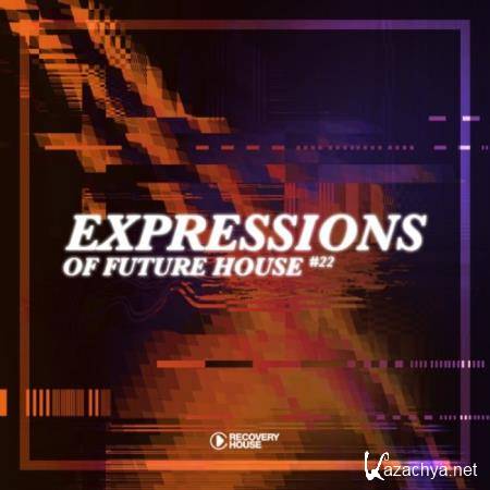 Expressions Of Future House Vol 22 (2020)