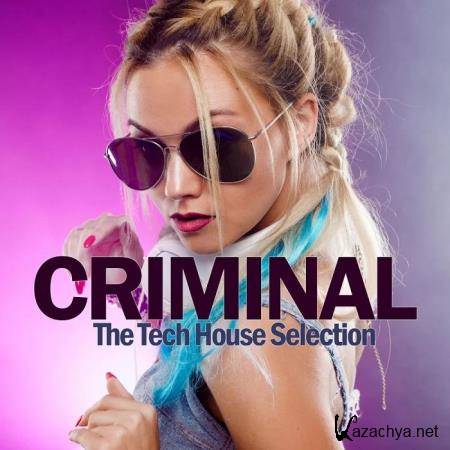 Criminal (The Tech House Selection) (2020)
