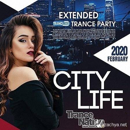 VA - City Life: Extended Trance Party (2020)