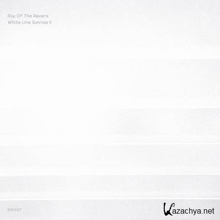Roy Of The Ravers - White Line Sunrise II (2020)