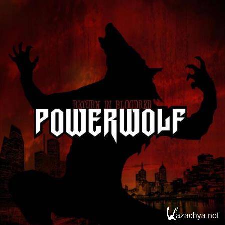 Powerwolf - Return In Bloodred LP (2014) FLAC