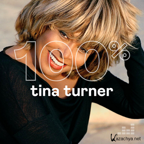 Tina Turner - 100% Tina Turner (2020)