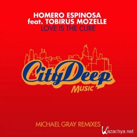 Homero Espinosa - Love Is The Cure Feat. Tobirus Mozelle (2020)