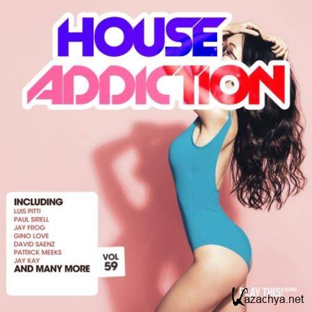 House Addiction Vol 59 (2020)