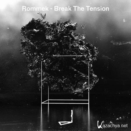 Rommek - Break The Tension (2020)