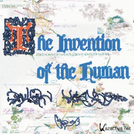 Dylan Henner - The Invention Of The Human (2020)