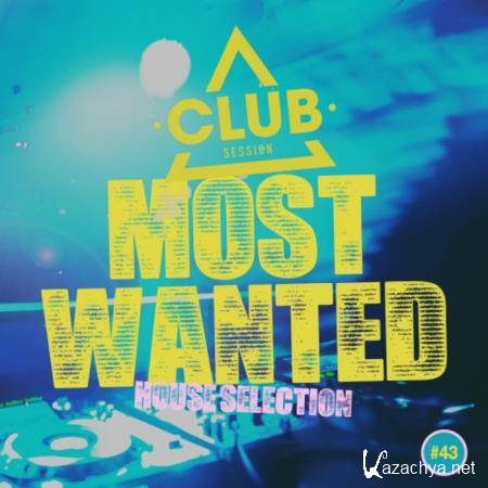 Most Wanted House Selection Vol 43 (2020)