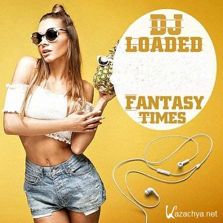 VA - DJ Loaded Times Fantasy (2020)