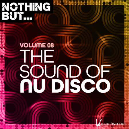 Nothing But... The Sound Of Nu Disco Vol 08 (2020)