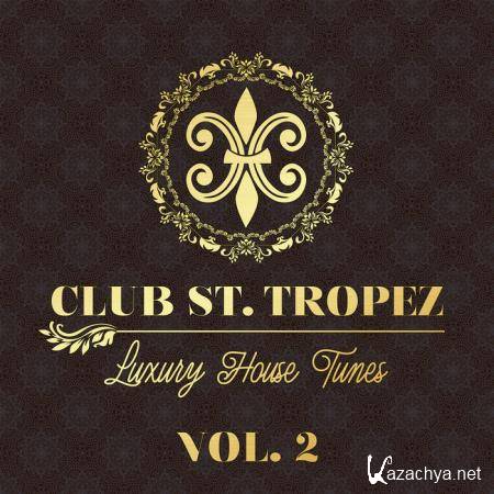 Club St. Tropez Vol 2: Luxury House Tunes (2020)