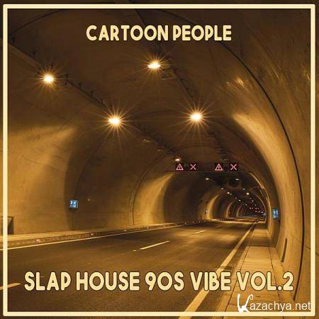 Cartoon People Slap House 90's Vibe Vol 2 (2020)