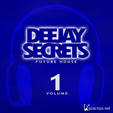 Deejay Secrets: Future House Vol 1 (2020)