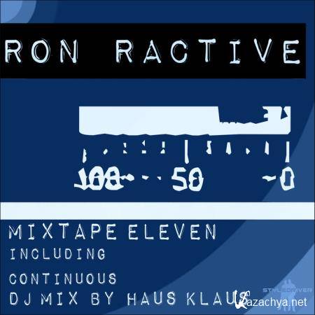 Ron Ractive - Mixtape Eleven (Including Continuous DJ Mix By Haus Klaus) (2020)