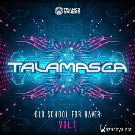 Talamasca - Old School For Raver Vol 1 (2020)