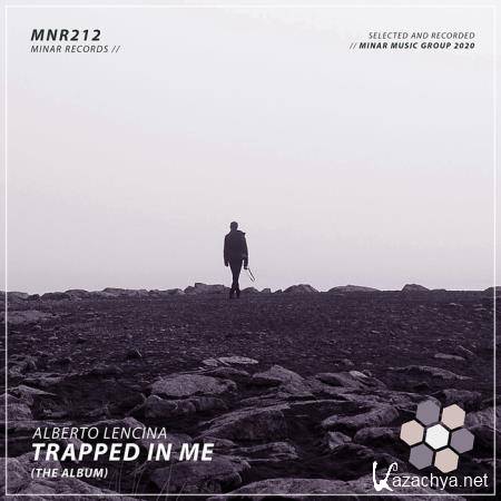 Alberto Lencina - Trapped In Me (The Album) (2020)