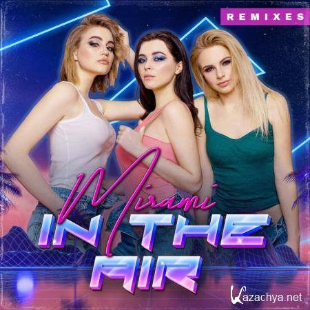 Mirami - In the Air (Remixes) (2020)