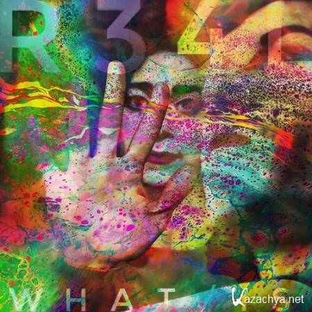 R34l - What Is (2019) 