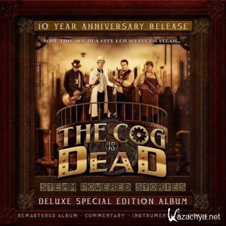 The Cog Is Dead - Steam Powered Stories (10 Year Anniversary Edition) (2020)