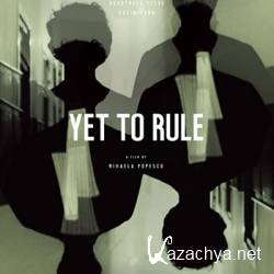 Yet to Rule /    (2018) WEB-DLRip
