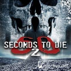 60 Seconds 2 Die: 60 Seconds to Die 2 / 60    2 (2018) WEB-DL